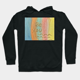 Be you Hoodie